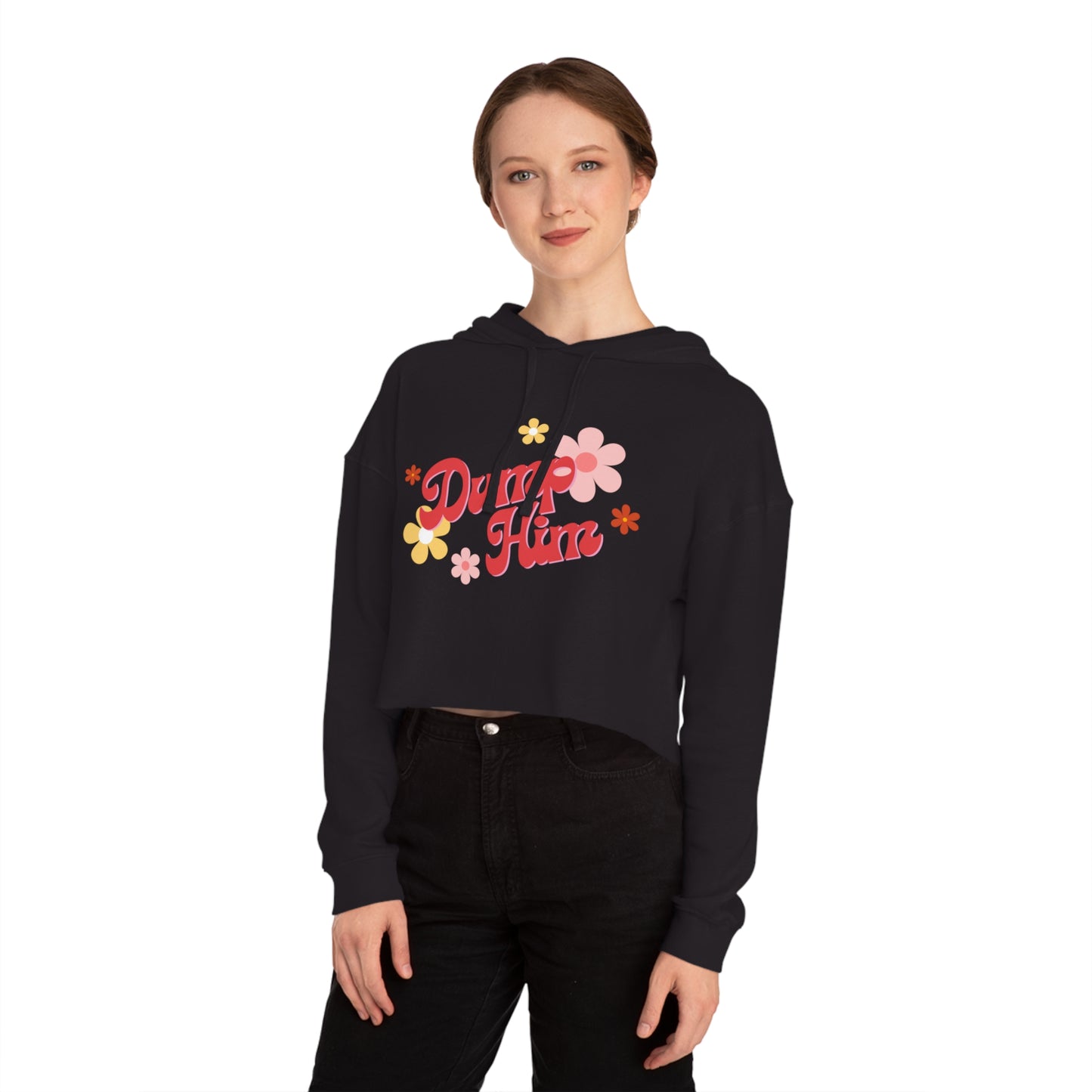 "Dump Him" Women’s Cropped Hoodie
